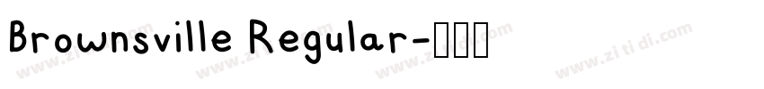 Brownsville Regular字体转换 Brownsville Regular字体转换